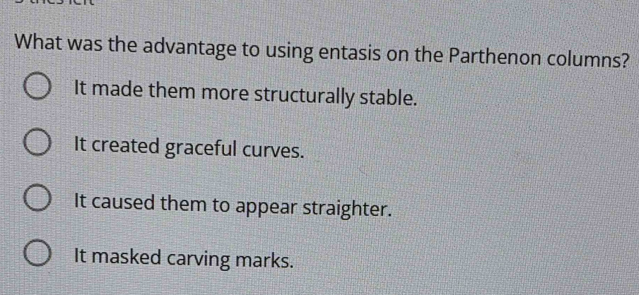 Solved: What was the advantage to using entasis on the Parthenon ...