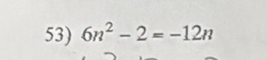 6n^2-2=-12n