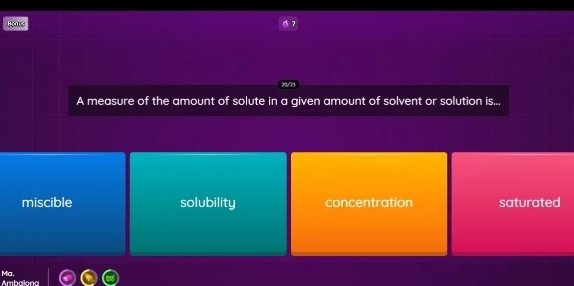 Bons
A measure of the amount of solute in a given amount of solvent or solution is...
miscible solubility concentration saturated
Ma. Ambalana