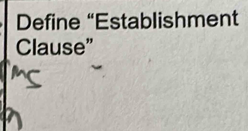 Define “Establishment 
Clause"