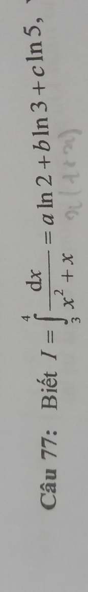 Biết 1=|xx=aln2+bln3+cln5,