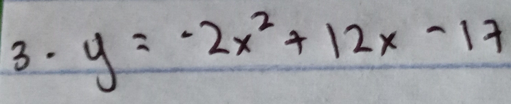 y=-2x^2+12x-17