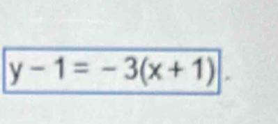 y-1=-3(x+1)