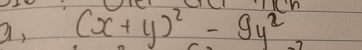 In 
a,
(x+y)^2-9y^2