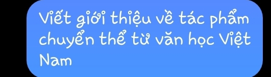 viet gió? thièu vè táo pham 
chuyen thè tù vǎn hoc viet 
Nam