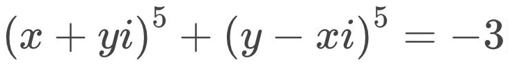 (x+yi)^5+(y-xi)^5=-3