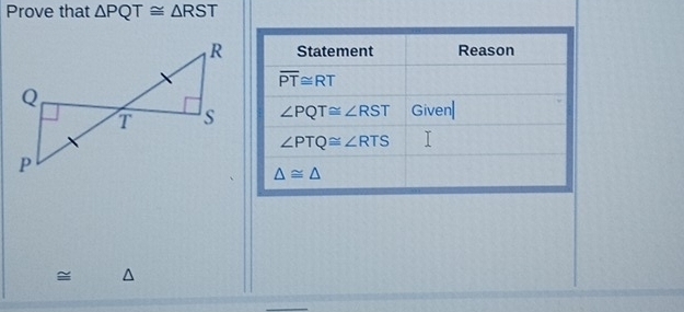 Prove that △ PQT≌ △ RST
≌