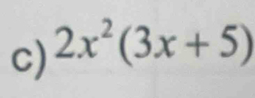 2x^2(3x+5)