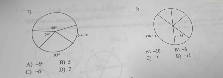 A) −10 B) -8
A) -9 B) 5 C) -1 D) −11
C) -6 D) 7