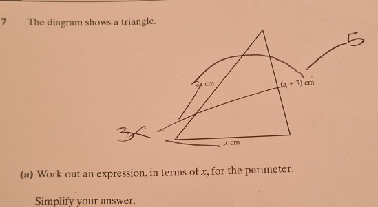 The diagram shows a triangle.
(a) Work out an expression, in terms of x, for the perimeter.
Simplify your answer.