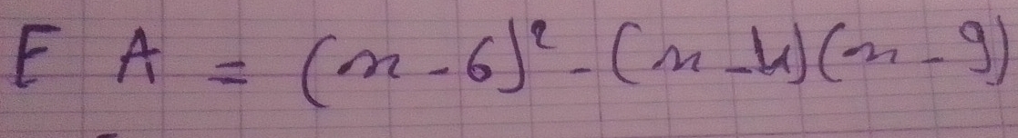 A=(x-6)^2-(x-4)(x-9)