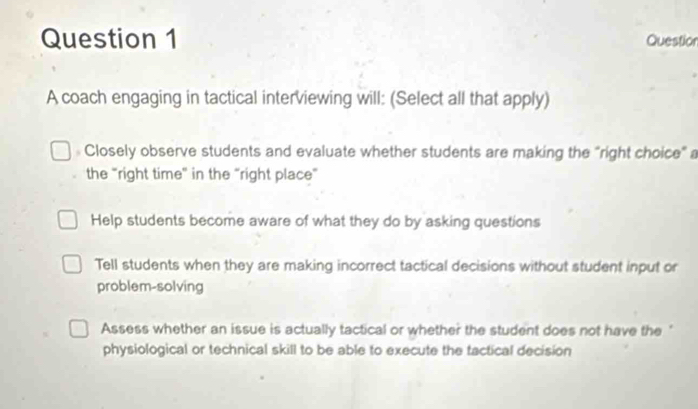 Solved: Questior A coach engaging in tactical interviewing will ...