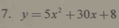 y=5x^2+30x+8