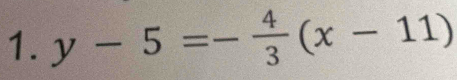 y-5=- 4/3 (x-11)