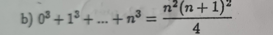 0^3+1^3+...+n^3=frac n^2(n+1)^24