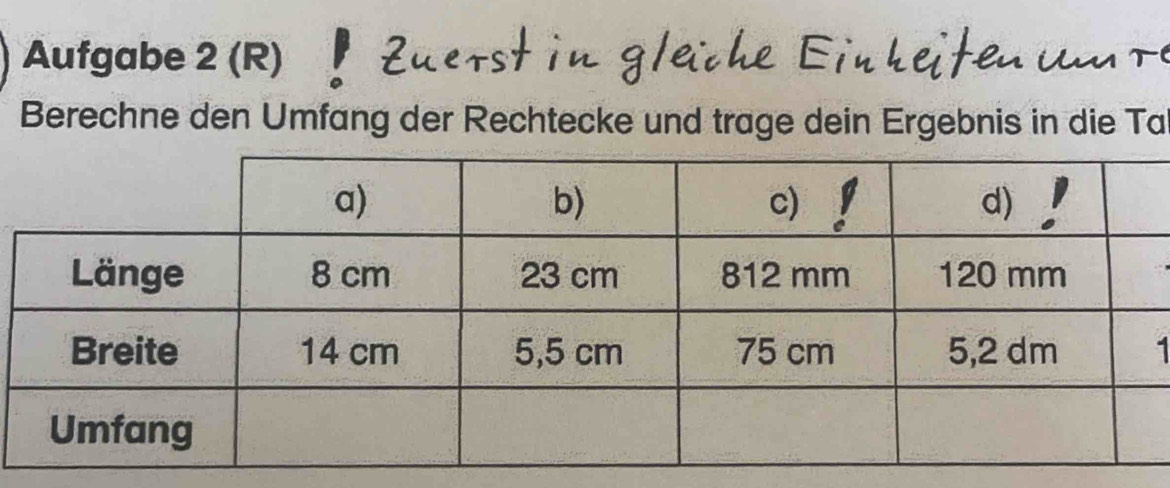 Aufgabe 2 (R) 
Berechne den Umfang der Rechtecke und trage dein Ergebnis in die Ta 
1