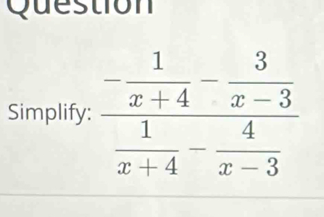 Question
Simplify