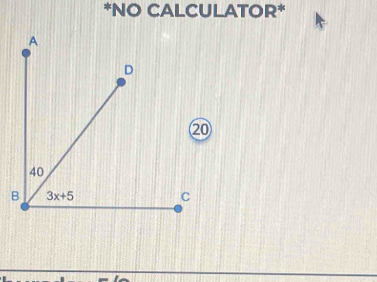 NO CALCULATOR*