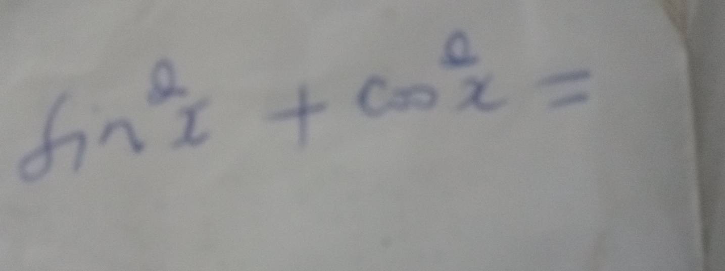 sin^2x+cos^2x=