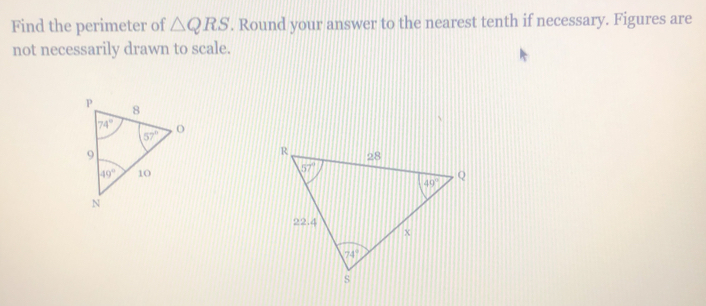 Find the perimeter of △ QRS. Round your answer to the nearest tenth if necessary. Figures are
not necessarily drawn to scale.