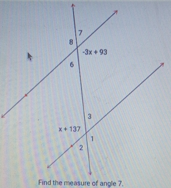 Find the measure of angle 7.