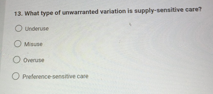 Solved: What type of unwarranted variation is supply-sensitive care ...