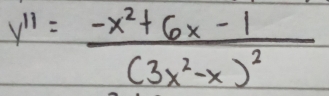 y''=frac -x^2+6x-1(3x^2-x)^2