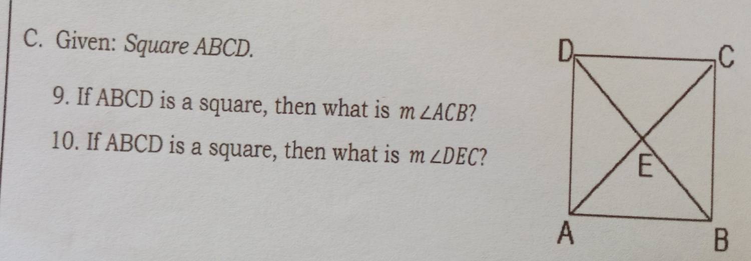 Solved: Given: Square ABCD. 9. If ABCD is a square, then what is m∠ ACB ...