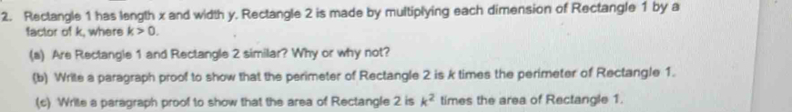 Solved: Rectangle 1 has length x and width y. Rectangle 2 is made by ...