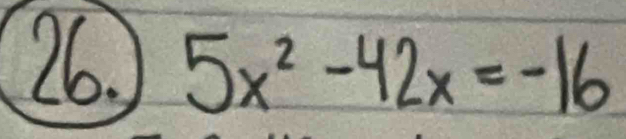 5x^2-42x=-16