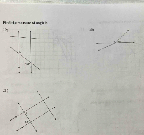 Find the measure of angle b.
19) 20)