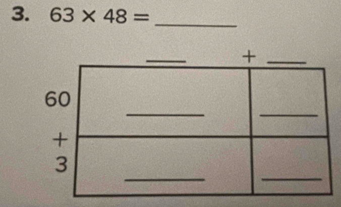 63* 48= _