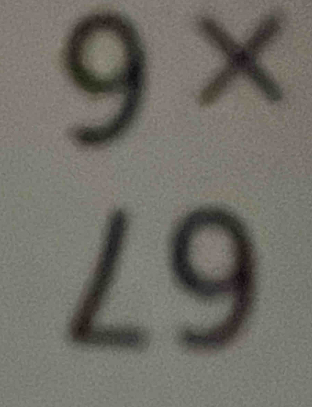 9 ×
∠ 9