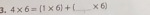 4* 6=(1* 6)+ _  * 6)