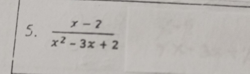  (x-2)/x^2-3x+2 