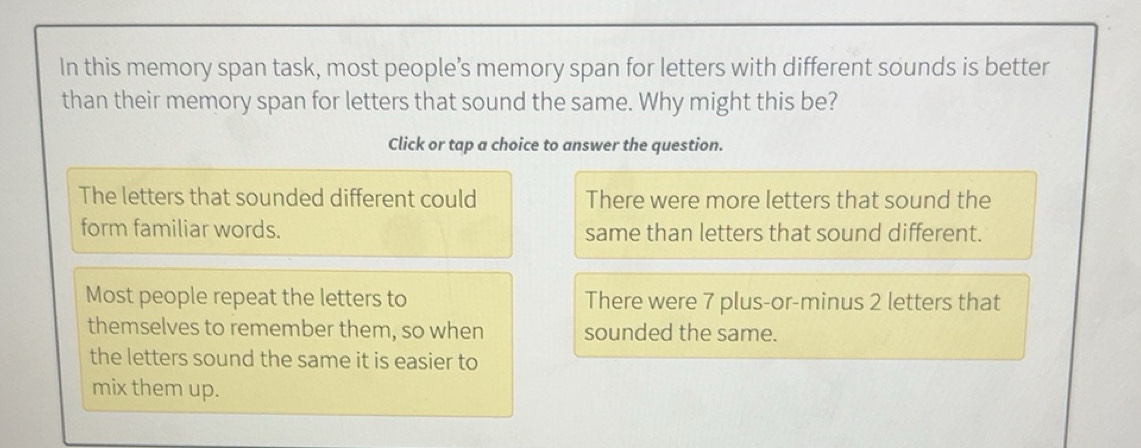 Solved: In this memory span task, most people’s memory span for letters ...
