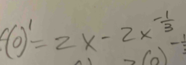 f(0)^1=2x-2x^(-frac 1)3
26)^-1