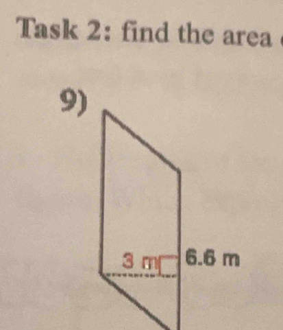 Task 2: find the area 
9)