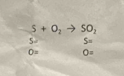 S+O_2to SO_2
S=
S=
O=
O=