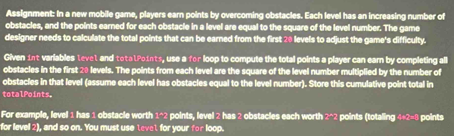 Solved: Assignment: In a new mobile game, players earn points by ...