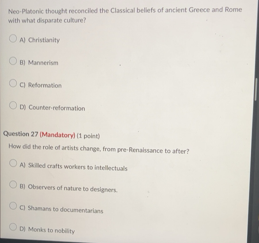 Solved: Neo-Platonic thought reconciled the Classical beliefs of ...