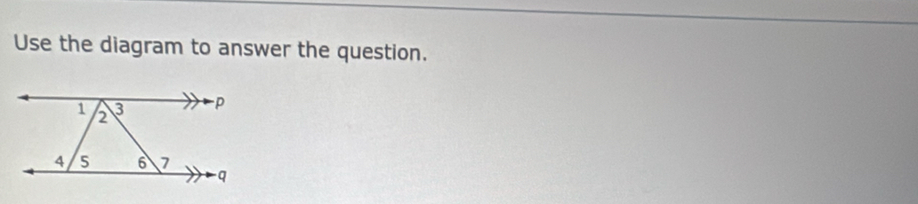 Use the diagram to answer the question.