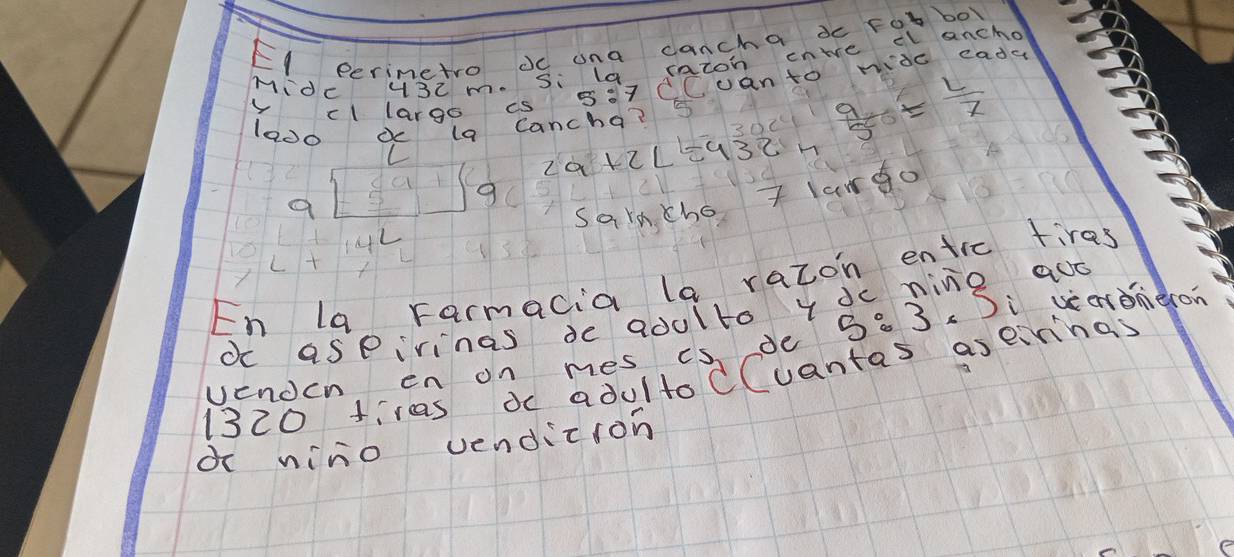 Resuelto:El perimetro oc una cancha dc Fob boy Mide 43c m. Si la razon ...