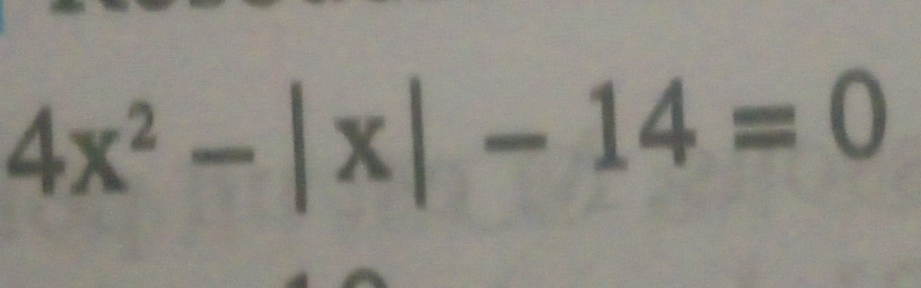 4x^2-|x|-14=0