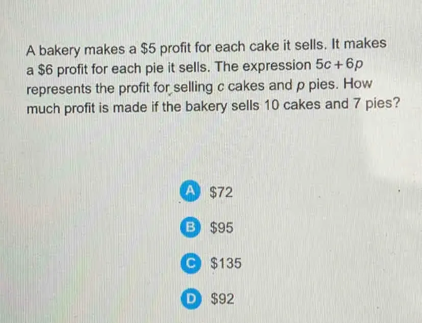 Solved: A bakery makes a $5 profit for each cake it sells. It makes a ...