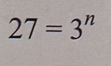 27=3^n