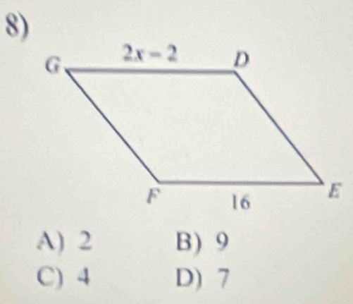 A) 2 B) 9
C) 4 D) 7