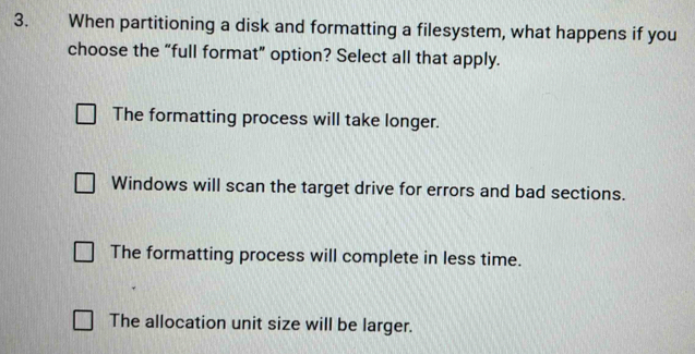 Solved: When partitioning a disk and formatting a filesystem, what ...
