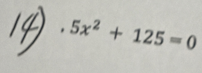 5x^2+125=0