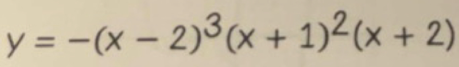 y=-(x-2)^3(x+1)^2(x+2)